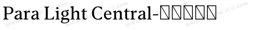 Para Light Central字体转换